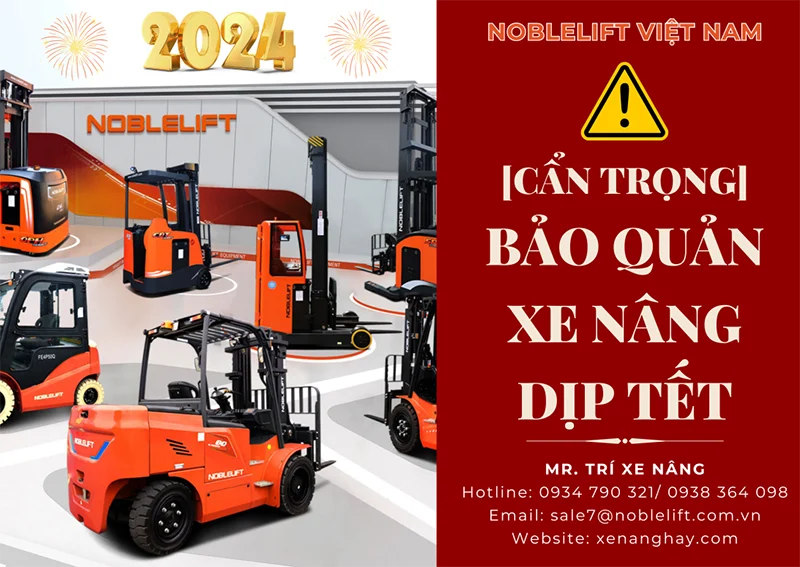 Cách bảo quản các loại XE NÂNG trong kỳ nghỉ Tết dài ngày