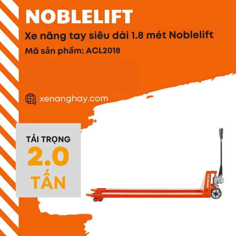 xe-nang-tay-sieu-dai-1-8-met-noblelift-acl2018