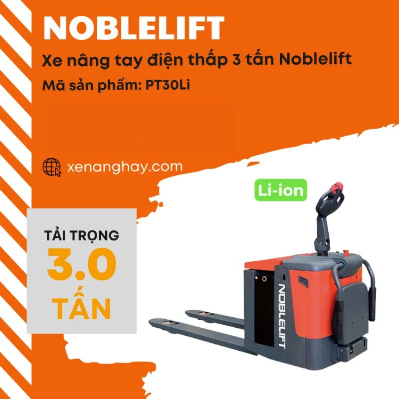 xe-nang-tay-dien-thap-3-tan-noblelift-pt30li
