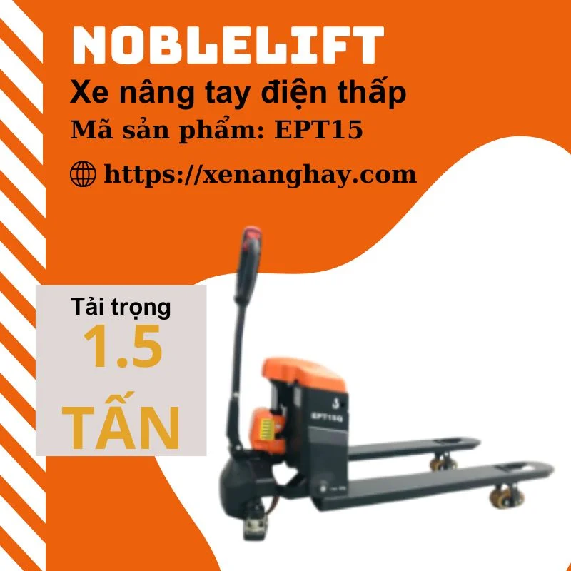 xe-nang-tay-dien-thap-1-5-tan-noblelift-ept15