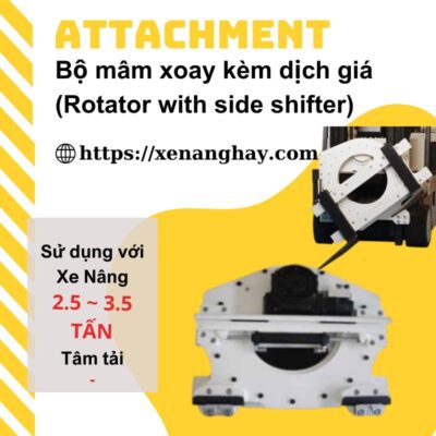 xe-nang-hay-bo-mam-xoay-ket-hop-dich-gia-xe-nang-rotator-with-side-shifter