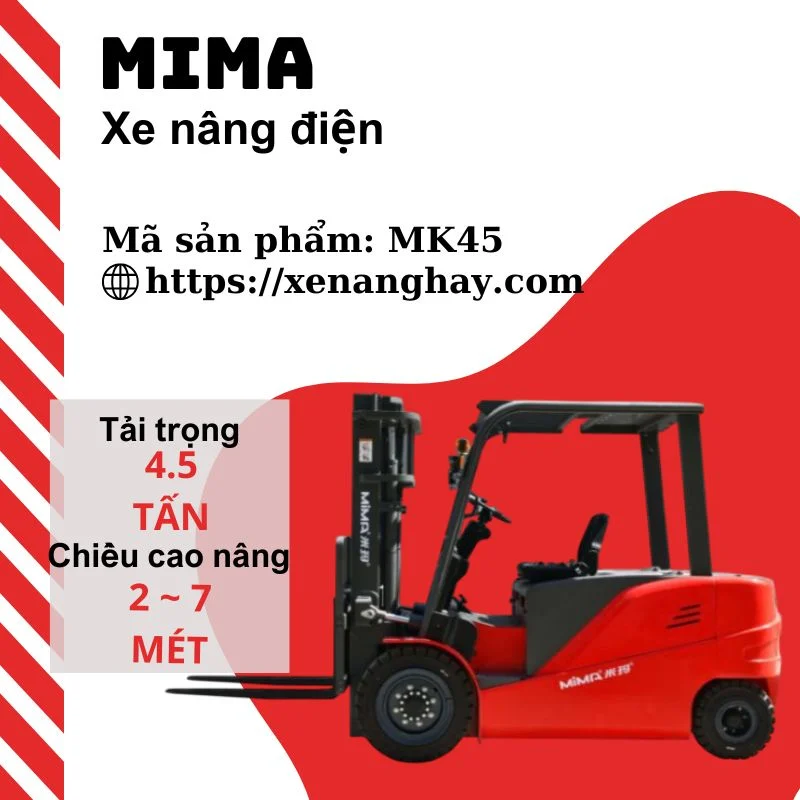 Xe nâng điện 4.5 tấn MK45 Mima