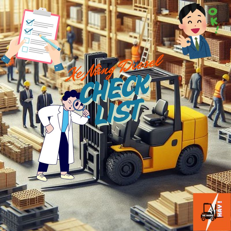 xe-nang-hay-check-list-kiem-tra-bao-tri-xe-nang-dau-theo-ngay-tuan-thang