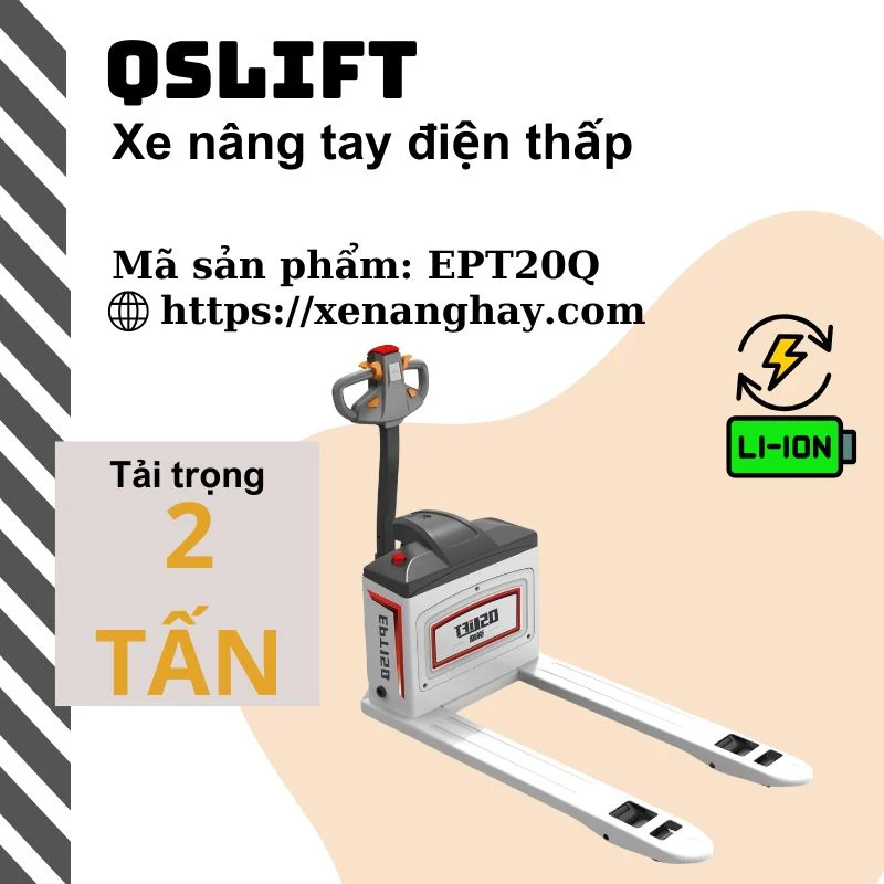 Xe nâng tay điện thấp 2 tấn EPT20Q Qslift