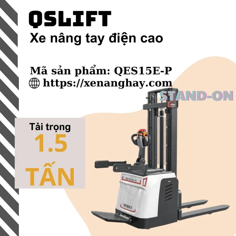 Xe nâng điện cao đứng lái QES15E-P 1.5 tấn Qslift