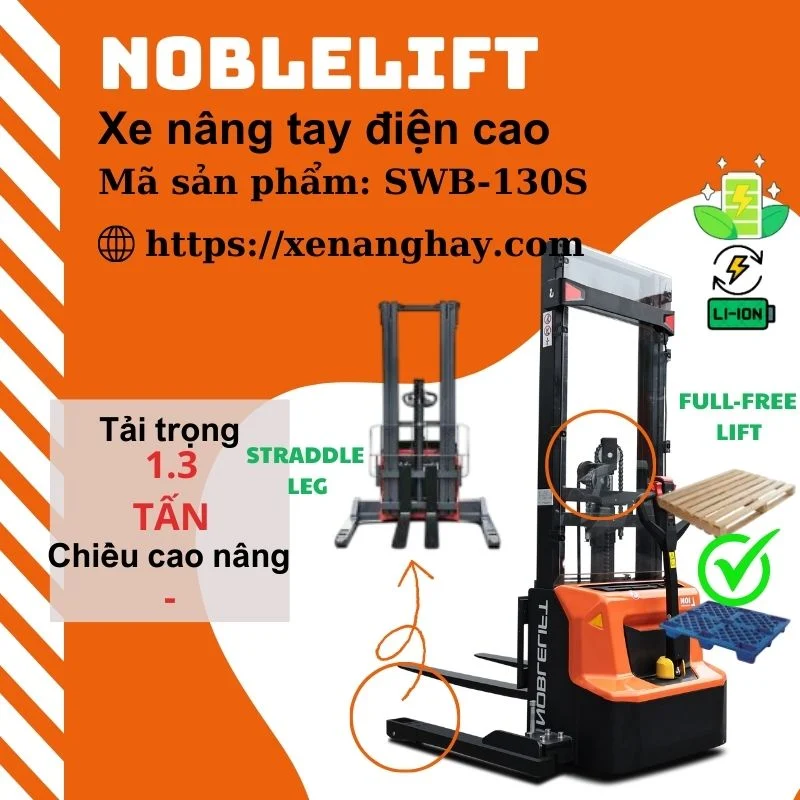 Xe nâng điện cao chân rộng SWB-130S Noblelift nâng được pallet 2 mặt