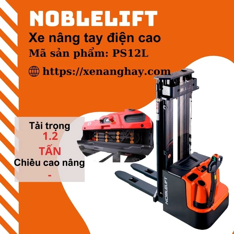 Xe nâng tay điện cao PS12L Noblelift đi bộ lái
