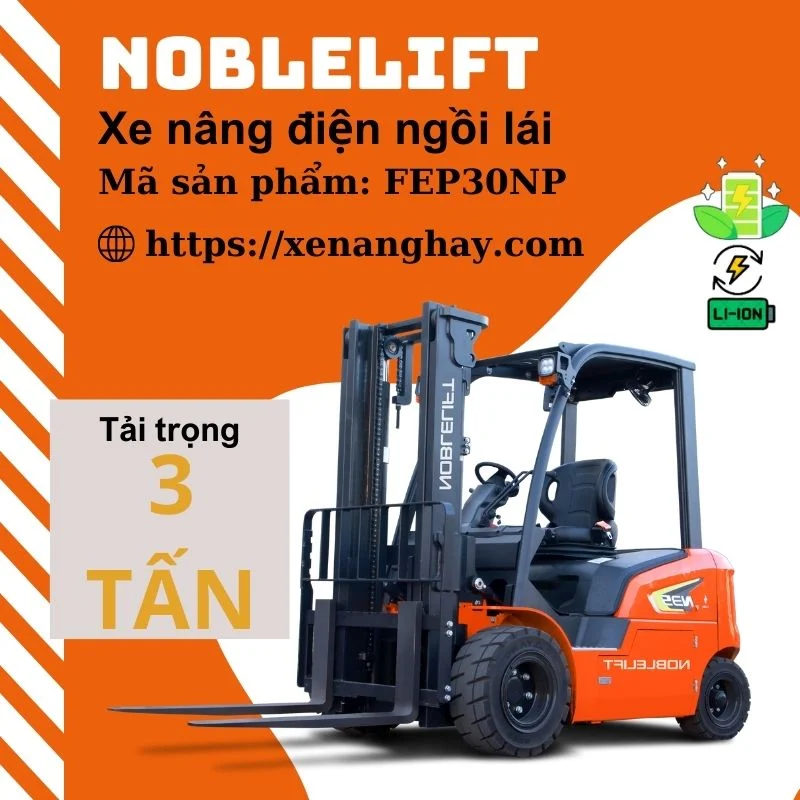 Xe nâng điện 3 tấn FE30NP Noblelift ngồi lái