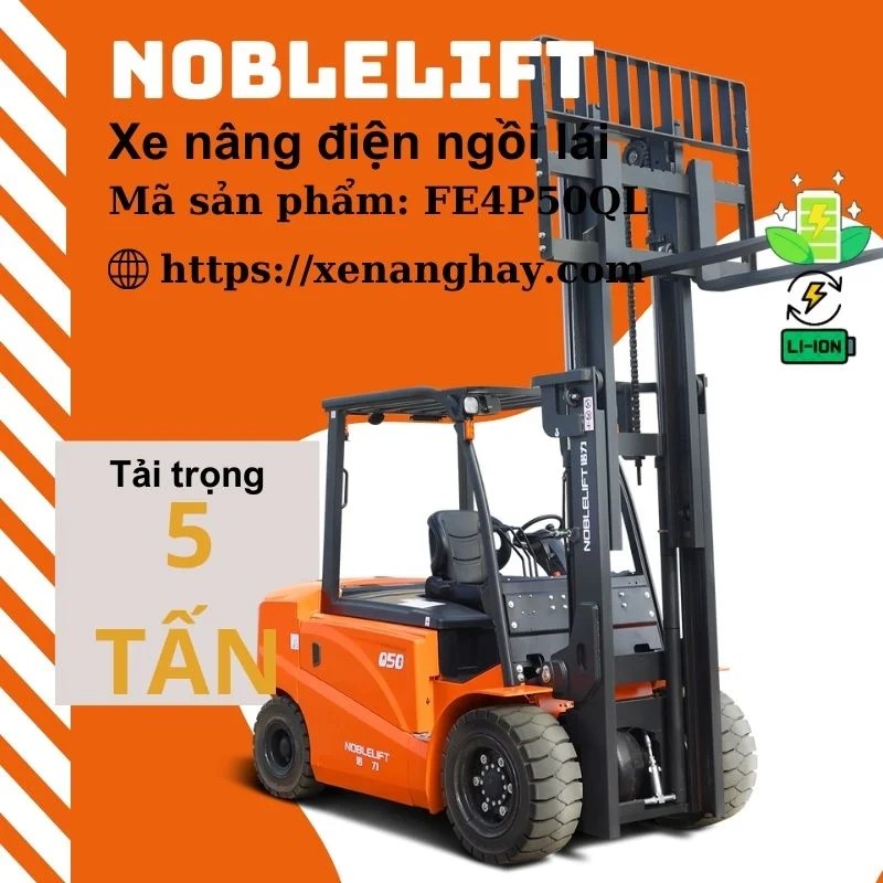 Xe nâng điện 5 tấn FE4P50QL Noblelift ngồi lái