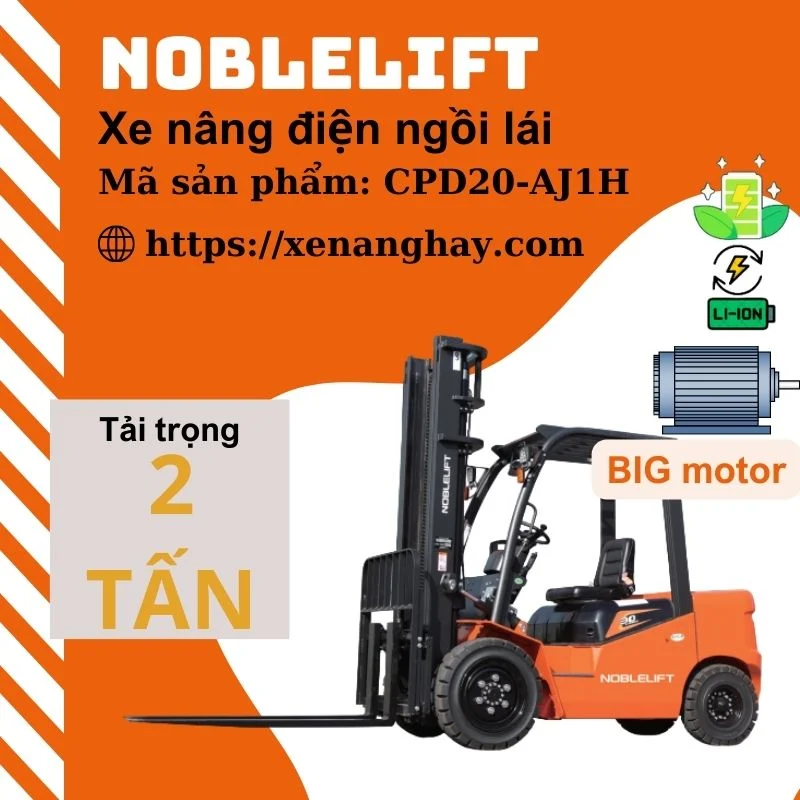Xe nâng điện 2 tấn CPD20-AJ1H Noblelift ngồi lái