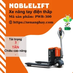 xe-nang-tay-dien-thap-pwb-300-noblelift