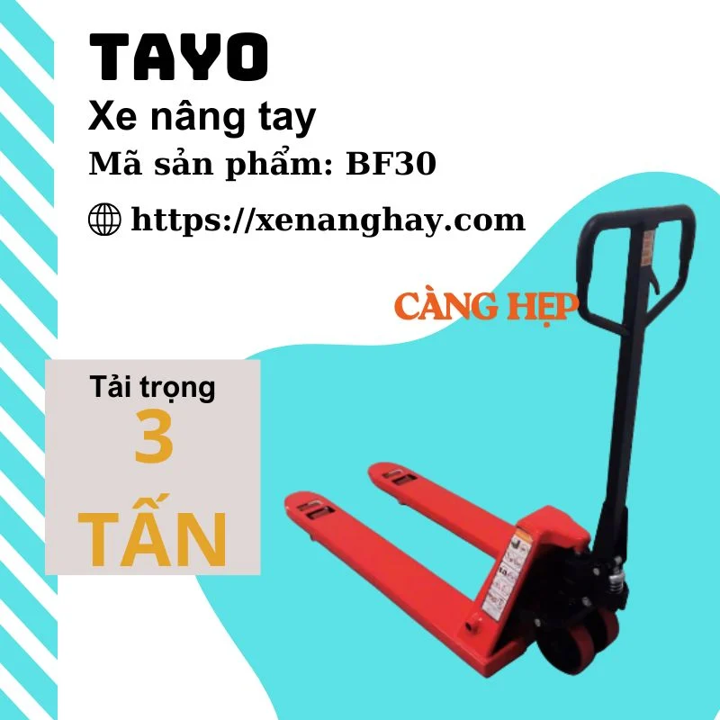 Xe nâng tay 3 tấn càng hẹp Tayo 3000KG