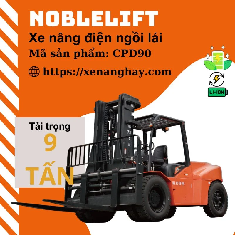Xe nâng điện 9 tấn CPD90 Noblelift ngồi lái