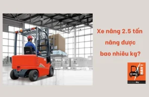 xe nang 2.5 tan nang duoc bao nhieu kg